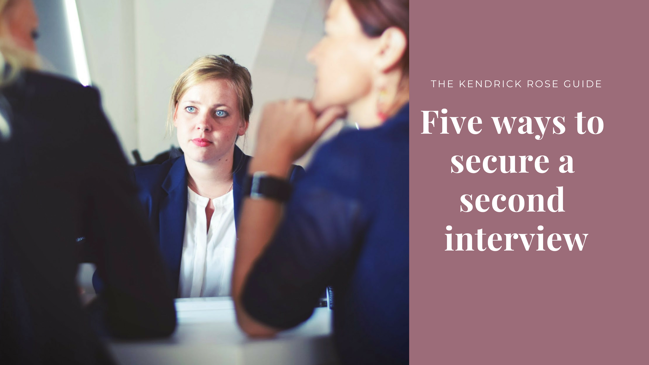 Five Ways To Secure A Second Interview 2