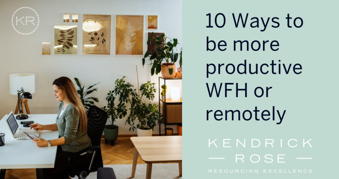 10 Ways To Be More Productive Wfh 1